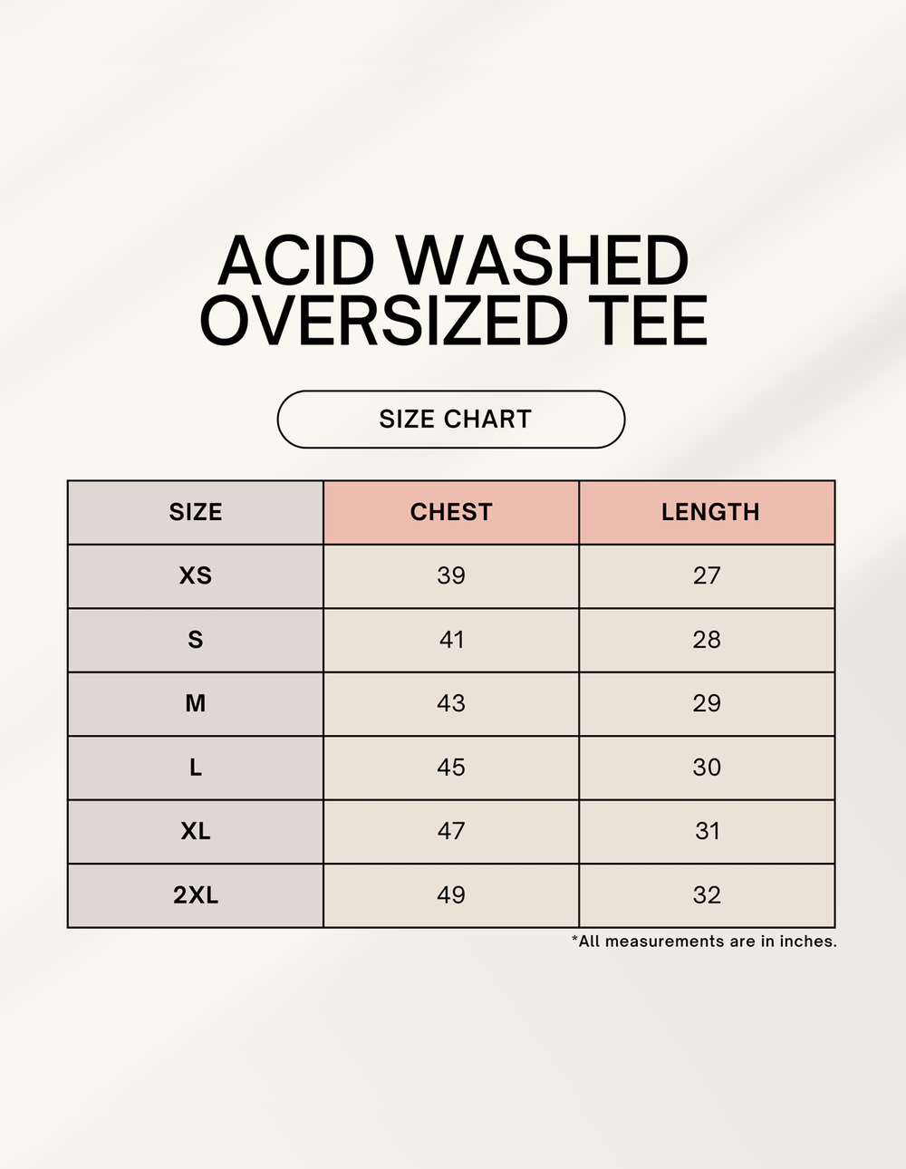 Size chart for acid washed oversized tee with chest and length measurements.